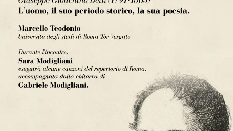 Venerdì 9 Ottobre, ore 21.00 – La maschera sul gruggno – Incontro su Giuseppe Gioacchino Belli