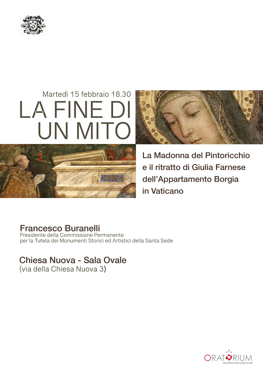 Martedì 15 febbraio 18.30 – LA FINE DI UN MITO – La Madonna del Pintoricchio e il ritratto di Giulia Farnese dell’Appartamento Borgia in Vaticano